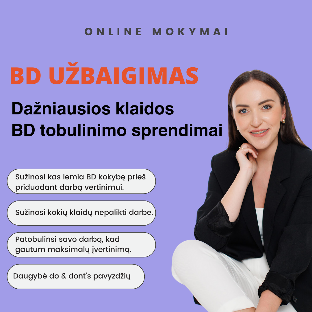 Baigiamojo darbo užbaigimas. Dažniausios klaidos ir BD tobulinimo sprendimai
